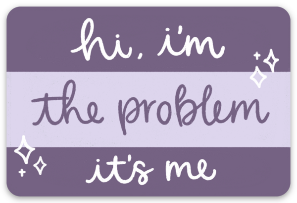 
            
                Load image into Gallery viewer, Taylor Swift Inspired Hi, I&amp;#39;m the Problem Sticker, 3x2.75in
            
        